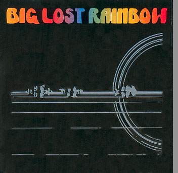 Big Lost Rainbow